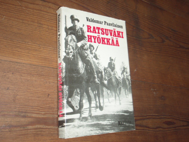 paavilainen valdemar.RATSUVÄKI HYÖKKÄÄ.1p.